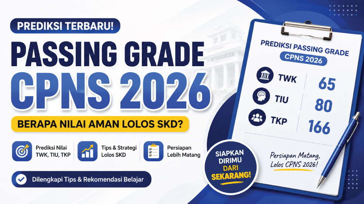 Passing Grade CPNS 2026: Prediksi Nilai Terbaru